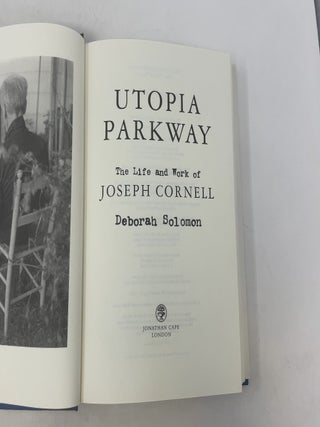 Utopia Parkway: The Life and Work of Joseph Cornell