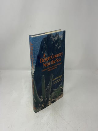 A Desert Country Near the Sea: A Natural History of the Cape Region of Baja California