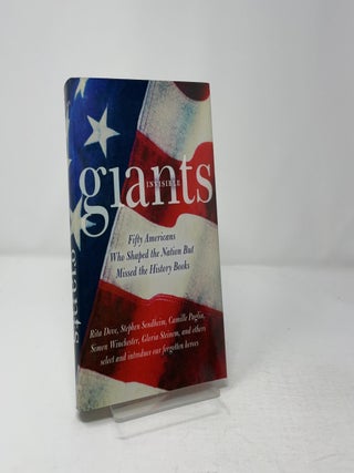 Invisible Giants: Fifty Americans Who Shaped the Nation but Missed the History Books