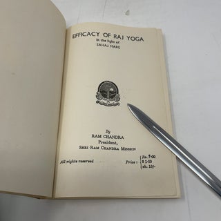 Efficacy of Raj Yoga - in the Light of Sahaj Marg