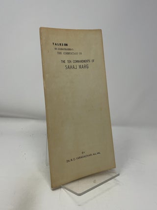 Item #431676 Talks on Sri Ramachandra's The Commentary on The Ten Commandments of Sahaj Marg. Dr....