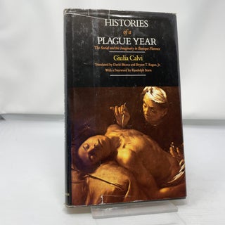 Histories of a Plague Year : The Social and the Imaginary in Baroque Florence