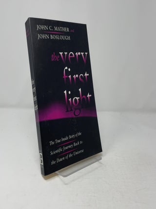 The Very First Light: The True Inside Story Of The