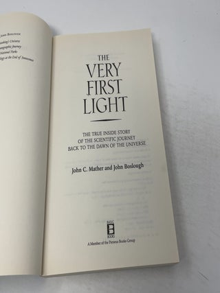 The Very First Light: The True Inside Story Of The
