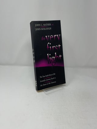 The Very First Light: The True Inside Story Of The