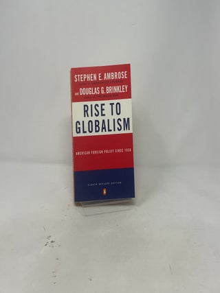 Rise to Globalism