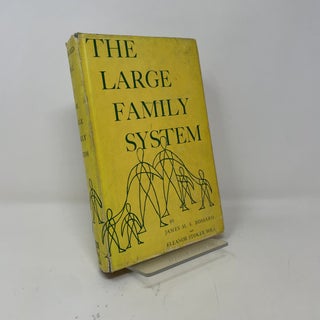 Item #431769 The Large Family System. James H. S. Bossard, Eleanor Stoker Boll