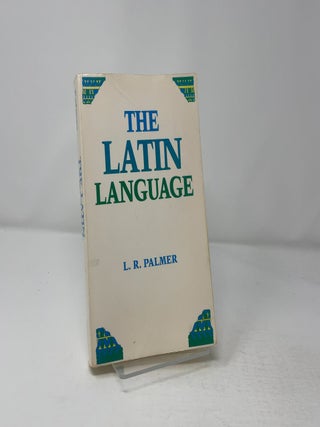 Item #432066 The Latin language. Leonard Robert Palmer