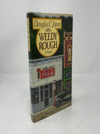 Item #432281 Weedy Rough. Douglas C. Jones