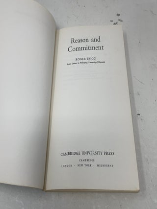 Reason and commitment.