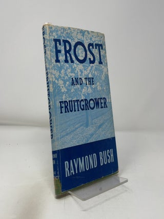 Frost and the Fruitgrower