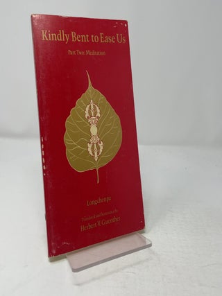Item #432505 Kindly Bent to Ease Us II (Tibetan Translation Ser. Longchenpa, Herbert V. Guenther