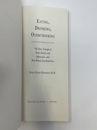 Eating, Drinking, Overthinking