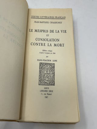 Le Mespris De La Vie et Consolation Contre La Mort