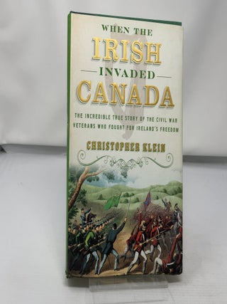 When the Irish Invaded Canada