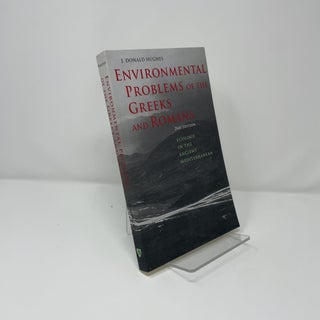 Environmental Problems Of The Greeks And Romans: Ecology in the Ancient Mediterranean