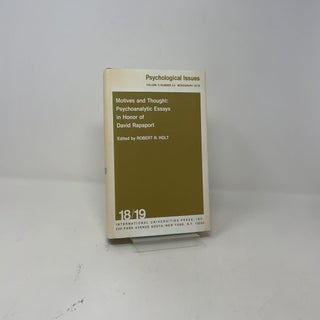 Psychological Issues Volume V/Number 2-3 Monograph 18/19: Motives and Thought: Psychoanalytic Essays in Honor of David Rapaport