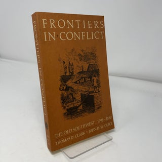 Frontiers in Conflict: The Old Southwest 1795-1830