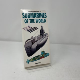 The illustrated directory of submarines of the wor