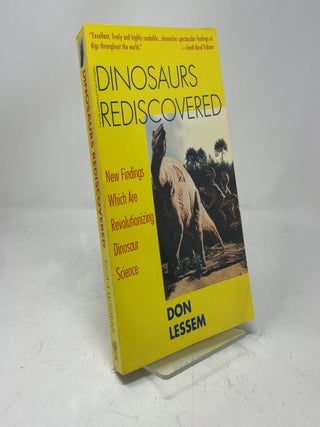 Item #433264 Dinosaurs Rediscovered: New Findings Which Are Revolutionizing Dinosaur Science. Don...