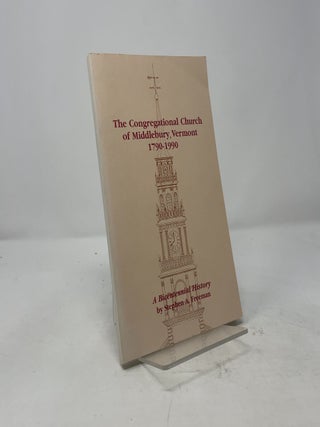 The Congregational Church of Middlebury, Vermont 1790-1990: A Bicentennial History
