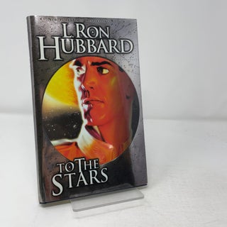 Item #433436 To The Stars. L. Ron Hubbard