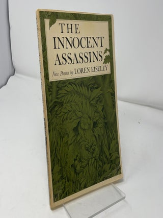 Item #433519 The Innocent Assassins. Loren C. Eiseley