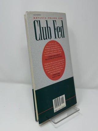 Club Fed: Power, Money, Sex, and Violence on Capital Hill