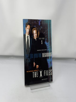 The end and the beginning Volume 5: Official Guide to X Files