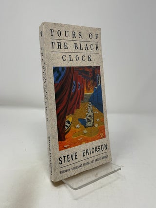 Item #433808 Tours of the Black Clock. Steve Erickson