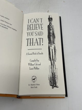 I Can't Believe You Said That!