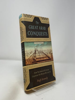 The Great Arab Conquests