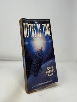 Item #433994 The depths of time. Roger MacBride Allen