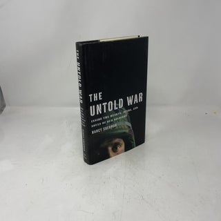 The Untold War: Inside the Hearts, Minds, and Souls of Our Soldiers