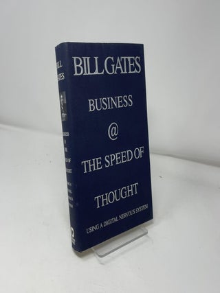 Business @ The Speed of Thought: Using a Digital Nervous System