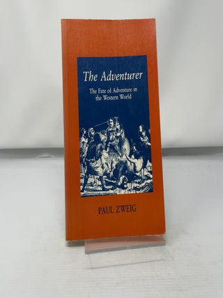 The Adventurer, the Fate of Adventure in the Western world