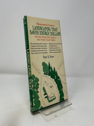 Item #434160 Homeowner's Guide to Landscaping that Saves Energy. Ruth S. Foster