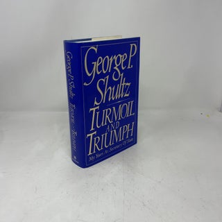 Turmoil and Triumph My Years As Secretary of State