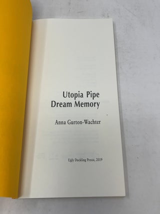 Utopia Pipe Dream Memory
