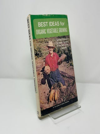 Best Ideas for Organic Vegetable Growing