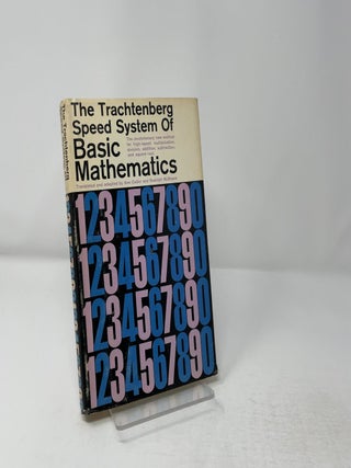 The Trachtenberg Speed System of Basic Mathematics
