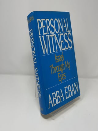 Item #434645 Personal Witness: Israel Through My Eyes. Abba Eban