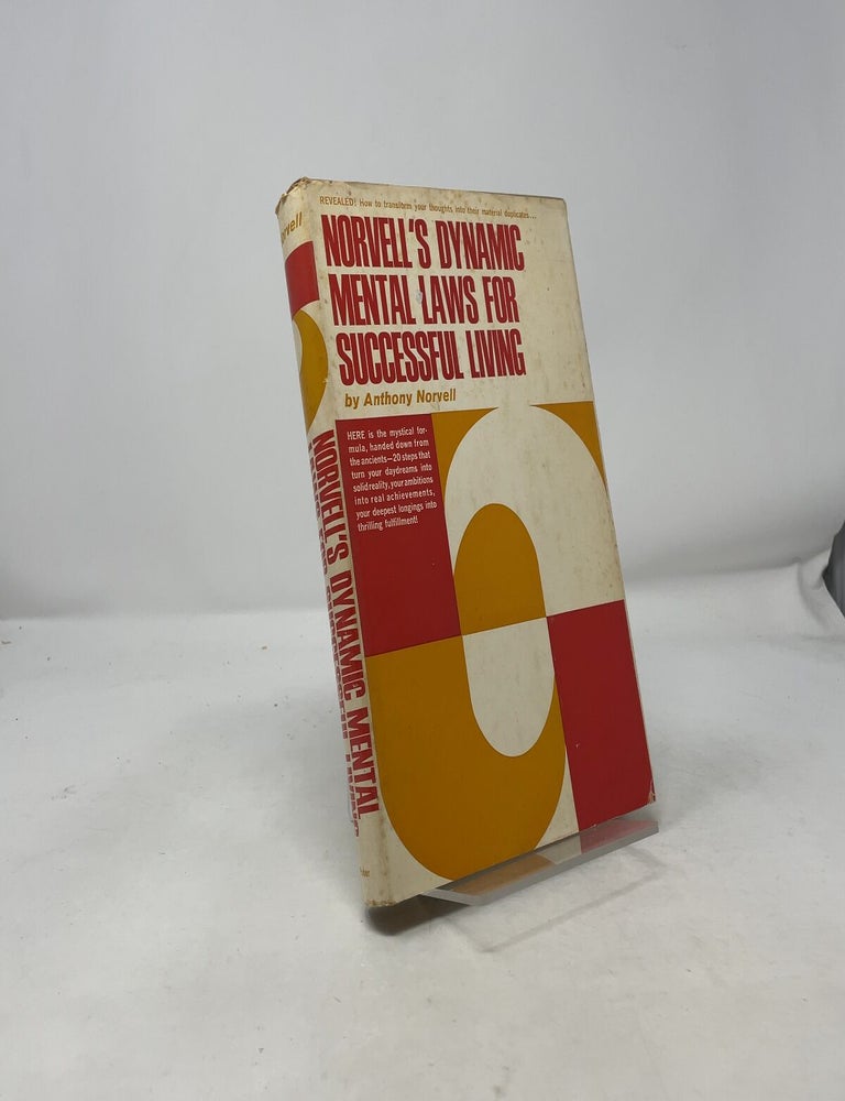Item #434769 Norvell's Dynamic Mental Laws for Successful Living. Anthony Norvell.