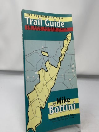 Trail Guide to the South Fork - With a Natural History