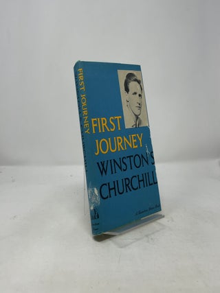 Item #434908 First Journey. Winston S. Churchill