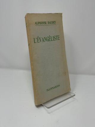 Item #435013 L'Evangeliste. Alphonse Daudet