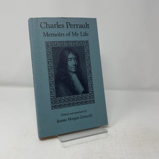 Charles Perrault: Memoirs of My Life