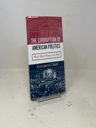 Item #435101 The Corruption of American Politics. Elizabeth Drew