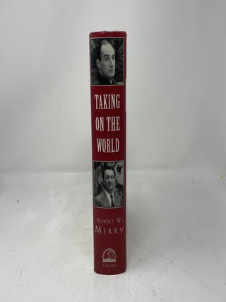 Taking on the World: Joseph and Stewart Alsop Guardians of the American Century