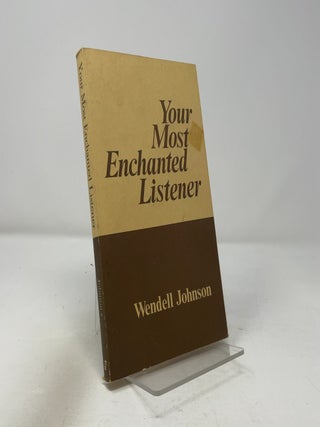 Your Most Enchanted Listener